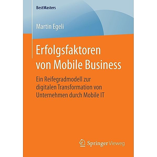 Erfolgsfaktoren von Mobile Business / BestMasters, Martin Egeli