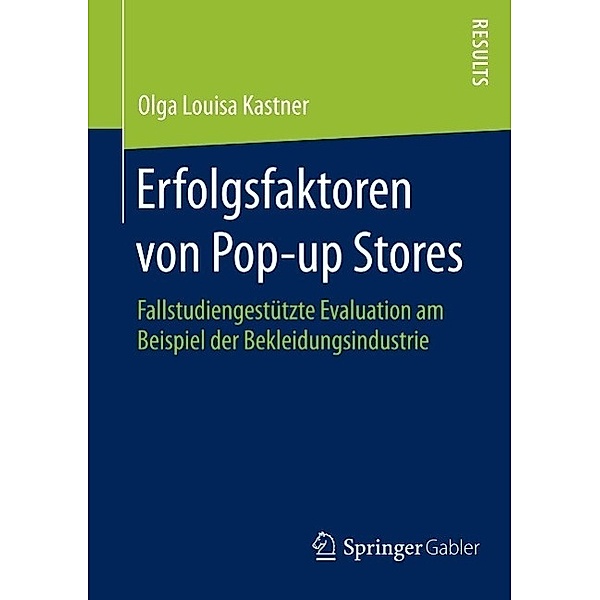 Erfolgsfaktoren von Pop-up Stores, Olga Louisa Kastner