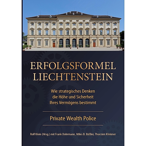 Erfolgsformel Liechtenstein / Private Wealth Police
