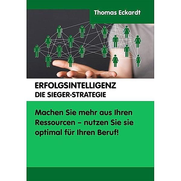 Erfolgsintelligenz, Thomas Eckardt