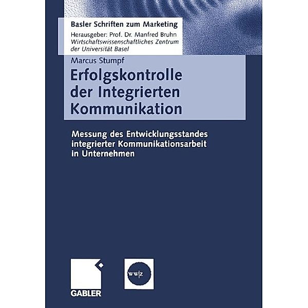 Erfolgskontrolle der Integrierten Kommunikation / Basler Schriften zum Marketing Bd.15, Markus Stumpf