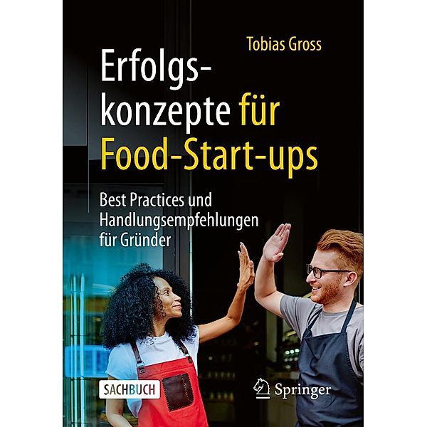 Erfolgskonzepte für Food-Start-ups, Tobias Gross