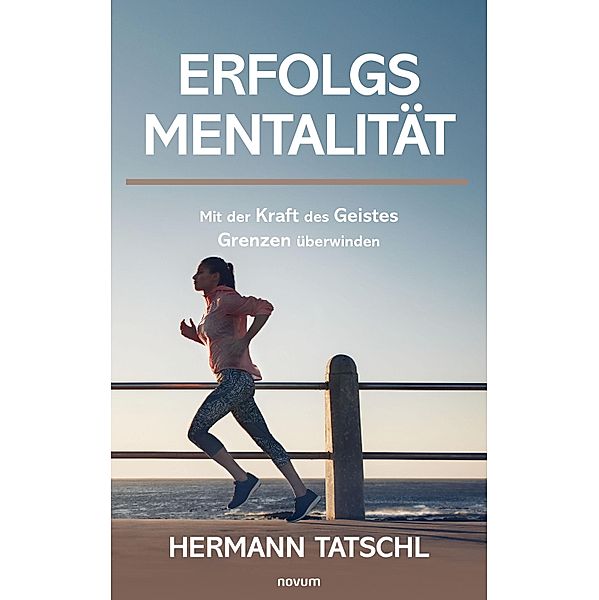 Erfolgsmentalität, Hermann Tatschl