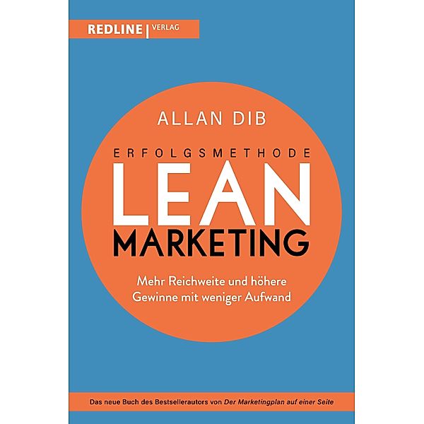 Erfolgsmethode Lean Marketing, Allan Dib