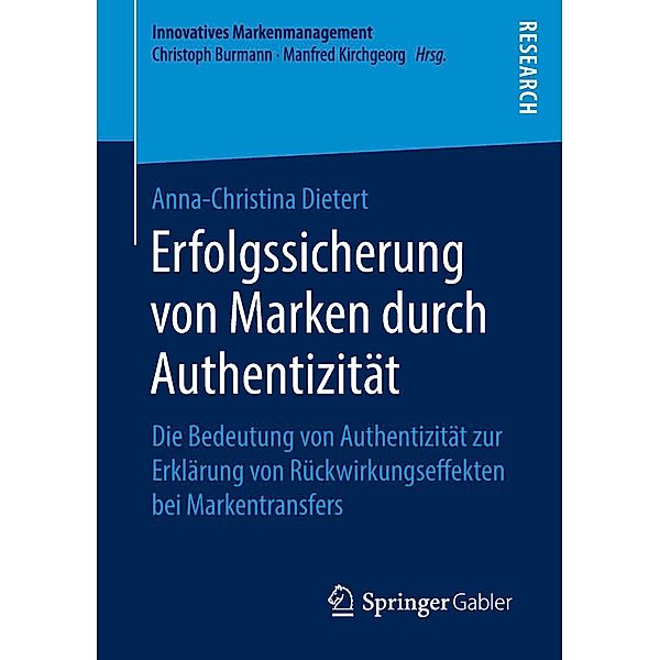 Erfolgssicherung von Marken durch Authentizität / Innovatives Markenmanagement, Anna-Christina Dietert