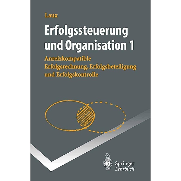 Erfolgssteuerung und Organisation / Springer-Lehrbuch, Helmut Laux