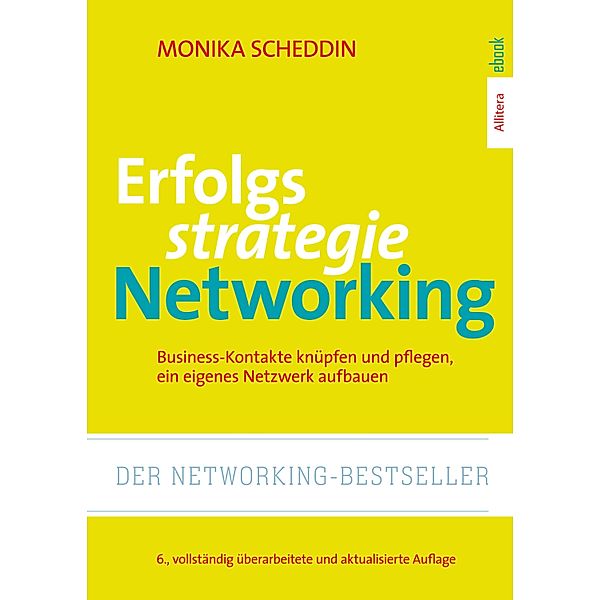 Erfolgsstrategie Networking, Monika Scheddin