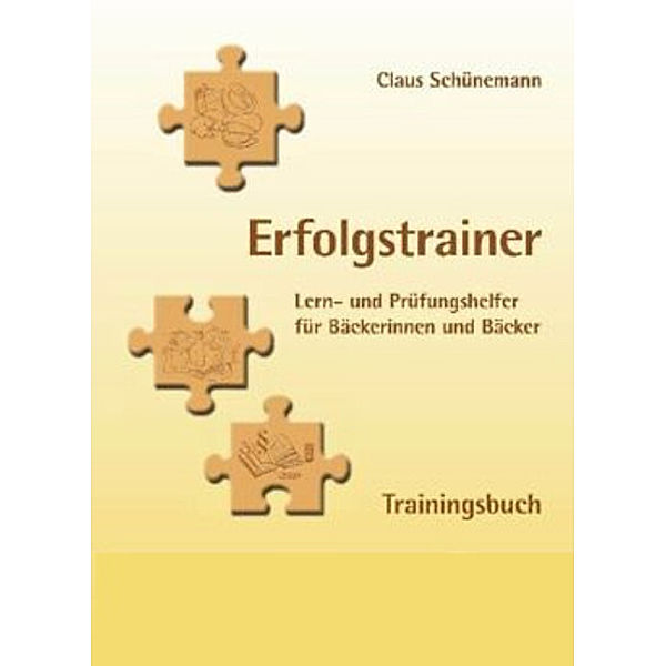 Erfolgstrainer - Trainingsbuch, Claus Schünemann