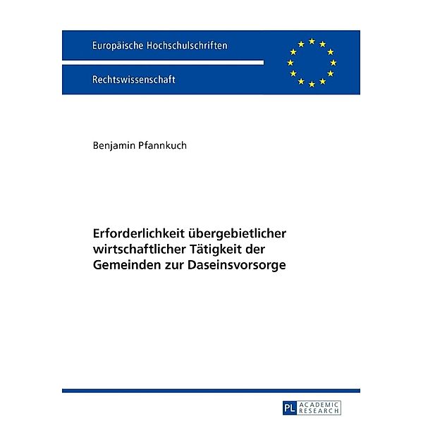 Erforderlichkeit uebergebietlicher wirtschaftlicher Taetigkeit der Gemeinden zur Daseinsvorsorge, Benjamin Pfannkuch