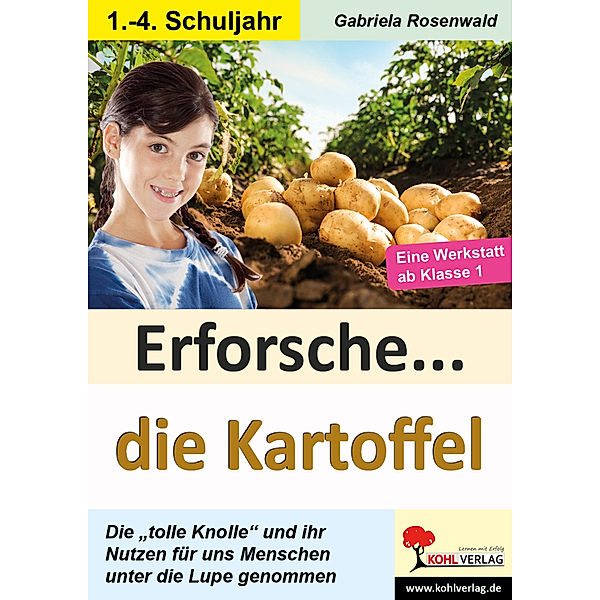 Erforsche ... / Erforsche ... die Kartoffel, Gabriela Rosenwald