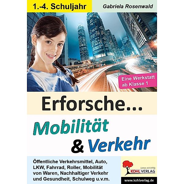 Erforsche ... Mobilität & Verkehr, Gabriela Rosenwald