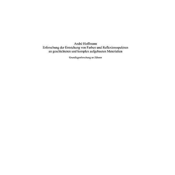 Erforschung der Entstehung von Farben und Reflexionsspektren an geschichteten und komplex aufgebauten Materialien, André Hoffmann