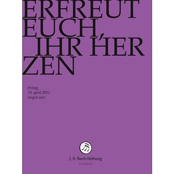 Erfreut Euch,Ihr Herzen, J.S.Bach-Stiftung, Rudolf Lutz