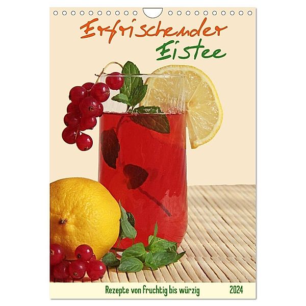 Erfrischender Eistee - Rezeptideen (Wandkalender 2024 DIN A4 hoch), CALVENDO Monatskalender, Jana Thiem-Eberitsch