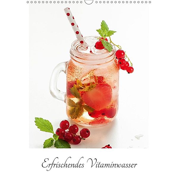 Erfrischendes Vitaminwasser (Wandkalender 2021 DIN A3 hoch), Xenia Schlossherr