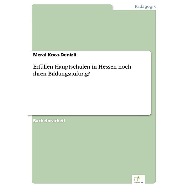 Erfüllen Hauptschulen in Hessen noch ihren Bildungsauftrag?, Meral Koca-Denizli