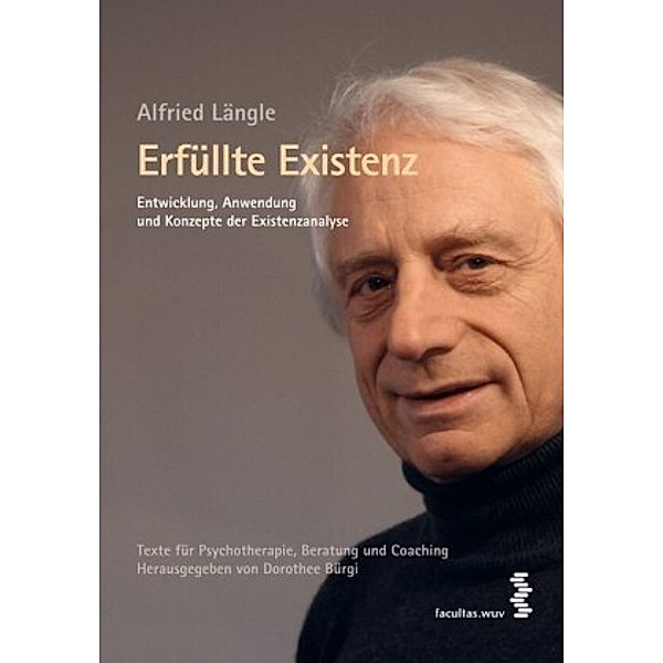 Erfüllte Existenz, Alfried Längle