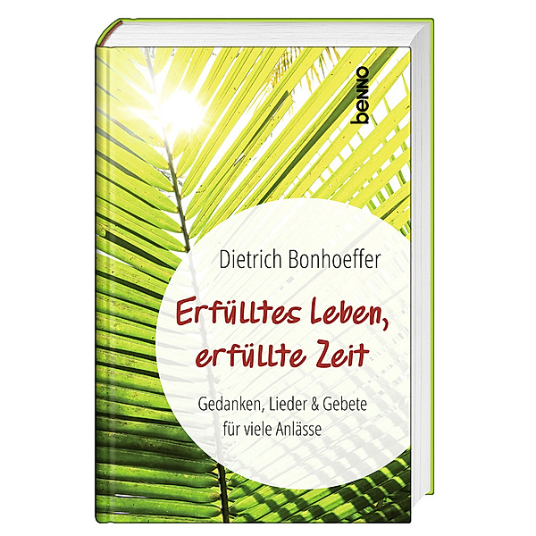 Erfülltes Leben, erfüllte Zeit, Dietrich Bonhoeffer