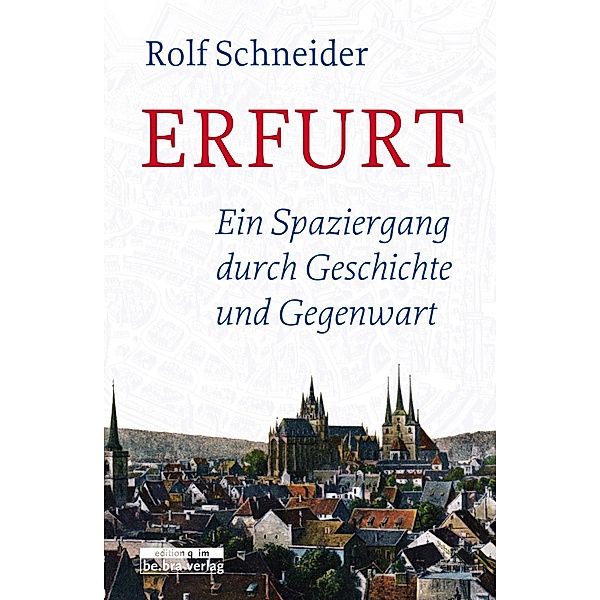 Erfurt, Rolf Schneider