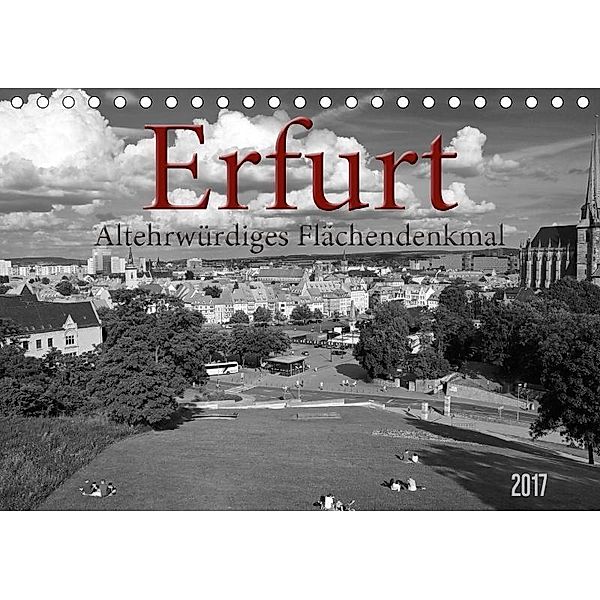 Erfurt - altehrwürdiges Flächendenkmal (Tischkalender 2017 DIN A5 quer), Flori0