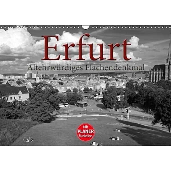 Erfurt - altehrwürdiges Flächendenkmal (Wandkalender 2016 DIN A3 quer), Flori0