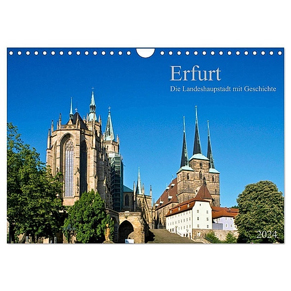 Erfurt - Die Landeshauptstadt mit Geschichte (Wandkalender 2024 DIN A4 quer), CALVENDO Monatskalender, Prime Selection