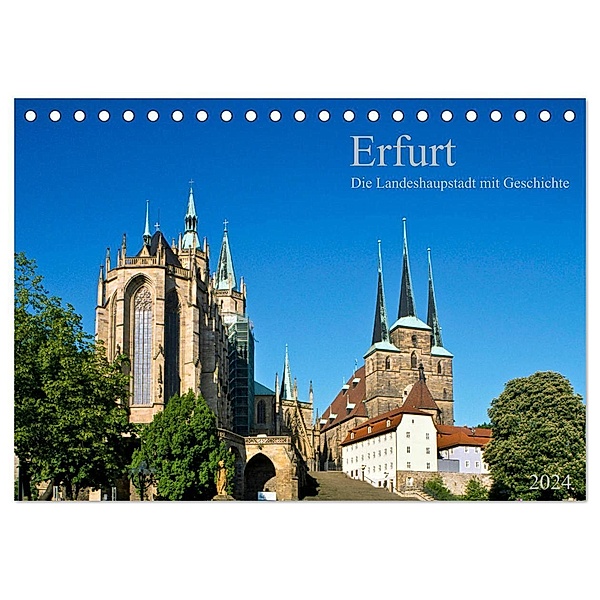 Erfurt - Die Landeshauptstadt mit Geschichte (Tischkalender 2024 DIN A5 quer), CALVENDO Monatskalender, Prime Selection