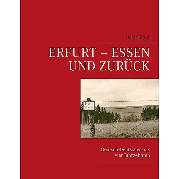 Erfurt - Essen und zurück, Horst Braun