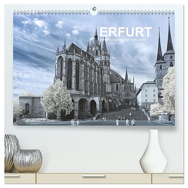 Erfurt - Infrarotfotografien von Kurt Lochte (hochwertiger Premium Wandkalender 2025 DIN A2 quer), Kunstdruck in Hochglanz, Calvendo, Kurt Lochte