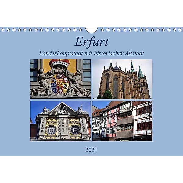 Erfurt - Landeshauptstadt mit historischer Altstadt (Wandkalender 2021 DIN A4 quer), Pia Thauwald
