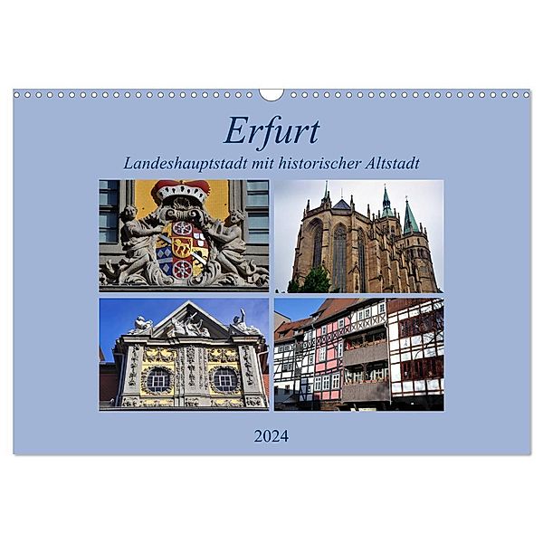 Erfurt - Landeshauptstadt mit historischer Altstadt (Wandkalender 2024 DIN A3 quer), CALVENDO Monatskalender, Pia Thauwald