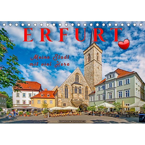 Erfurt - meine Stadt mit viel Herz (Tischkalender 2020 DIN A5 quer), Peter Roder
