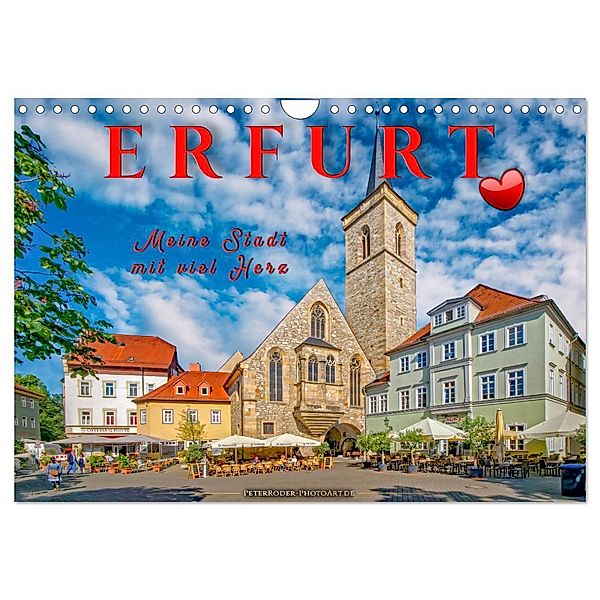 Erfurt - meine Stadt mit viel Herz (Wandkalender 2024 DIN A4 quer), CALVENDO Monatskalender, Peter Roder