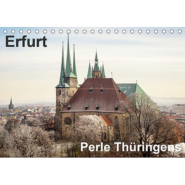 Erfurt. Perle Thüringens. (Tischkalender 2021 DIN A5 quer), Thomas Seethaler