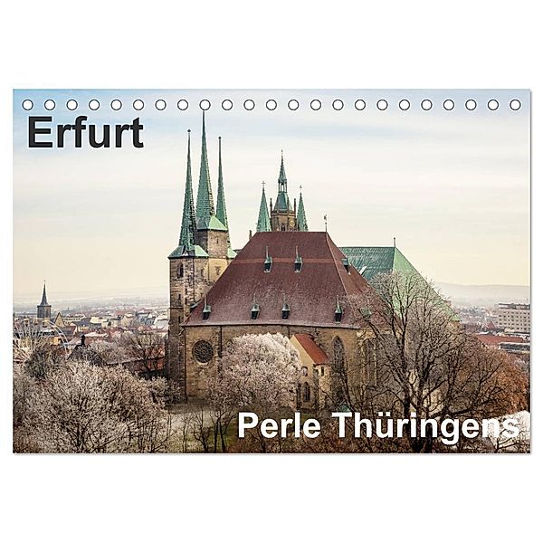 Erfurt. Perle Thüringens. (Tischkalender 2024 DIN A5 quer), CALVENDO Monatskalender, Thomas Seethaler