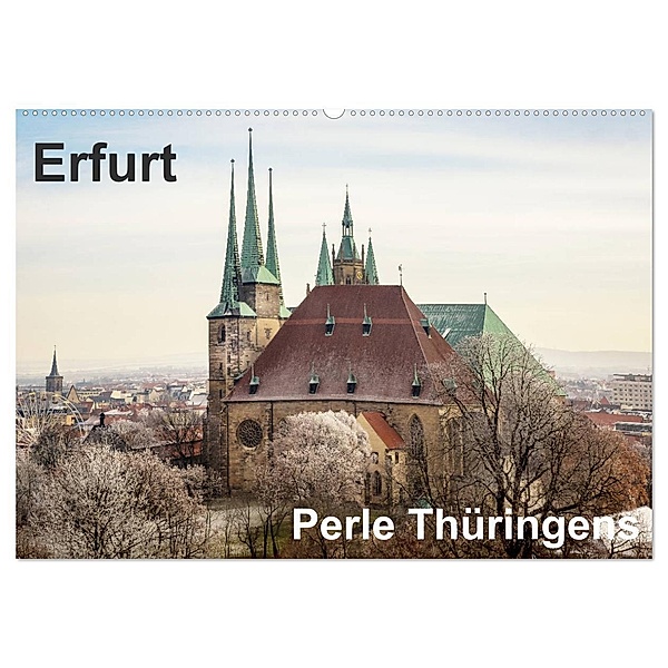 Erfurt. Perle Thüringens. (Wandkalender 2024 DIN A2 quer), CALVENDO Monatskalender, Thomas Seethaler