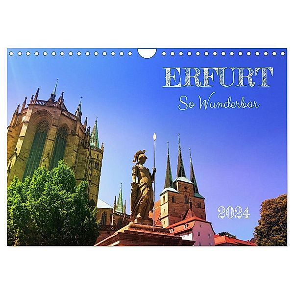 Erfurt So Wunderbar (Wandkalender 2024 DIN A4 quer), CALVENDO Monatskalender, Gaby Wojciech