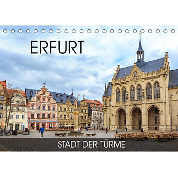 Erfurt - Stadt der Türme (Tischkalender 2022 DIN A5 quer), Val Thoermer