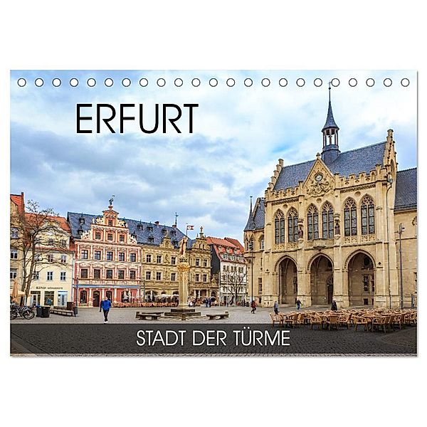 Erfurt - Stadt der Türme (Tischkalender 2025 DIN A5 quer), CALVENDO Monatskalender, Calvendo, Val Thoermer