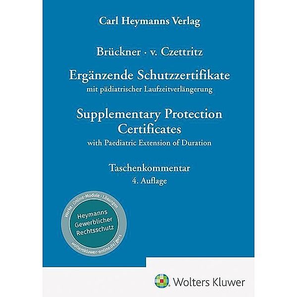 Ergänzende Schutzzertifikate / Supplementary Protection Certificates, Christopher Brückner, Peter von Czettritz