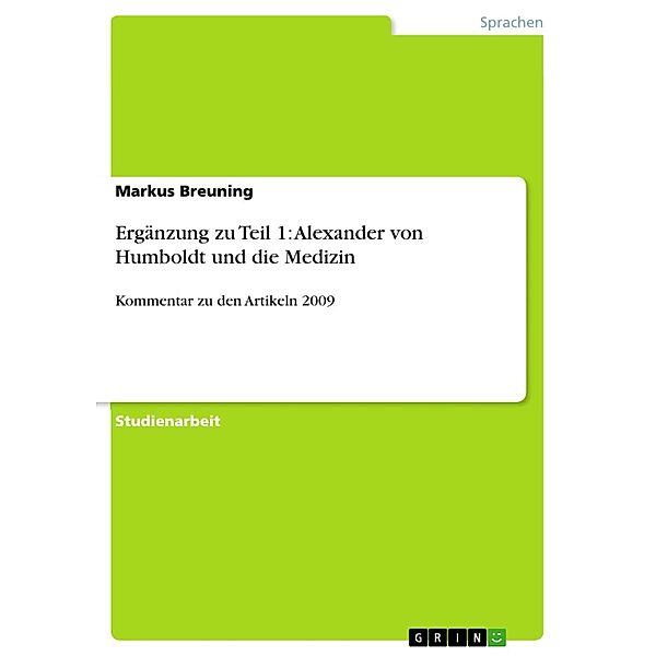 Ergänzung zu Teil 1: Alexander von Humboldt und die Medizin, Markus Breuning