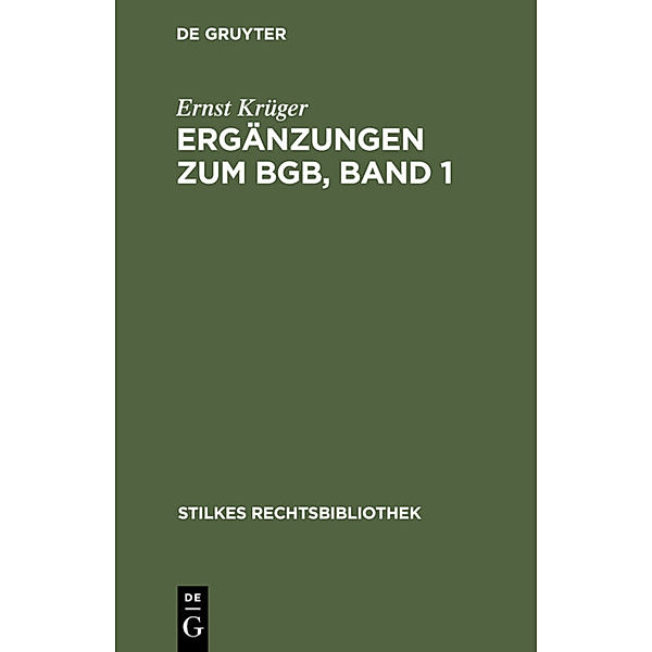 Ergänzungen zum BGB, Band 1, Ernst Krüger