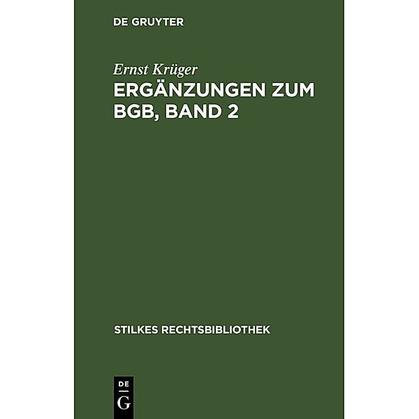 Ergänzungen zum BGB, Band 2, Ernst Krüger