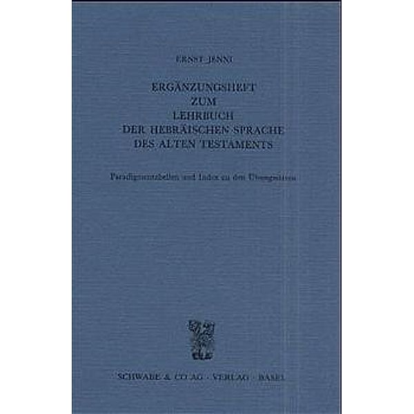 Ergänzungsheft zum Lehrbuch der Hebräischen Sprache, Ernst Jenni