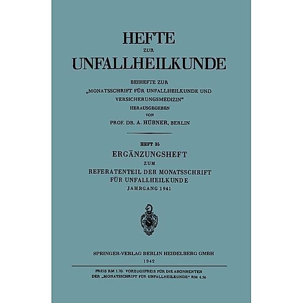 Ergänzungsheft zum Referatenteil der Monatsschrift für Unfallheilkunde / Hefte zur Unfallheilkunde, A. Hübner