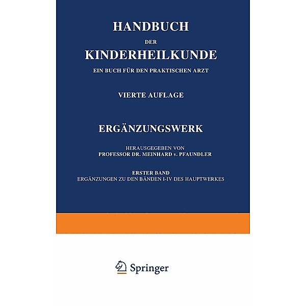 Ergänzungswerk / Handbuch der Kinderheilkunde Bd.1, Meinhard Pfaundler