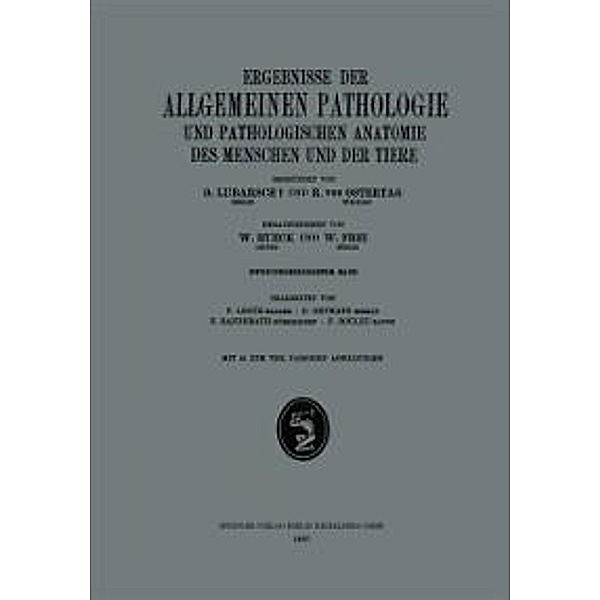 Ergebnisse der Allgemeinen Pathologie und Pathologischen Anatomie des Menschen und der Tiere, P. Lence, Günther Ortmann, Edmund Randerath, Frédéric C. Roulet
