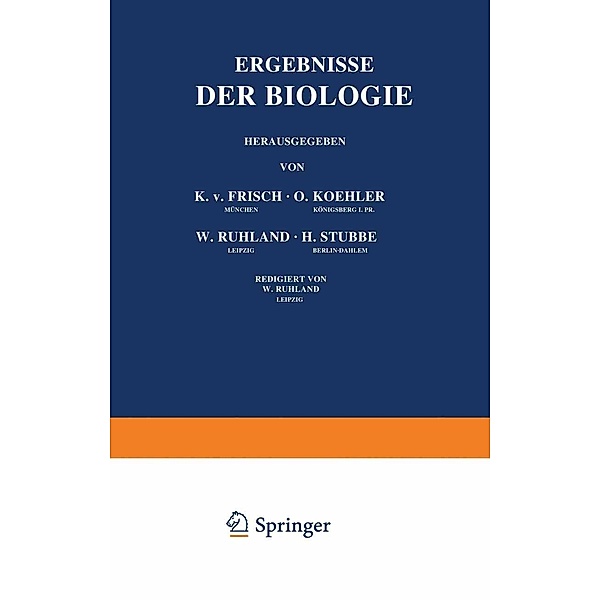 Ergebnisse der Biologie, K. v. Frisch, R. Goldschmidt, W. Ruhland, H. Winterstein