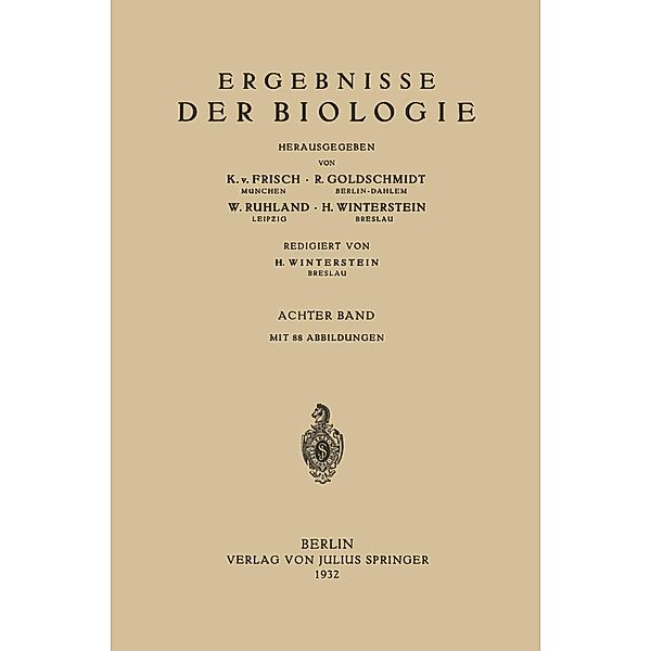 Ergebnisse der Biologie, K. v. Frisch, R. Goldschmidt, W. Ruhland, H. Winterstein