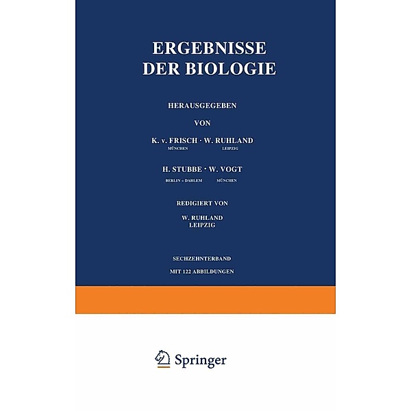 Ergebnisse der Biologie, K. v. Frisch, R. Goldschmidt, W. Ruhland, H. Winterstein